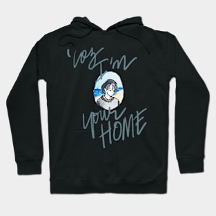 I'm Your Home-Joshua Hoodie